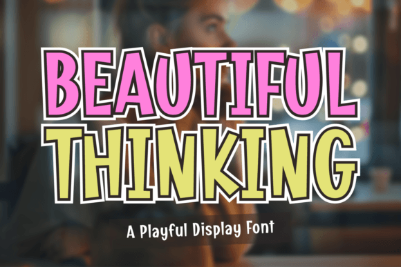 Beautiful Thinking: A Display Font for Memorable Brands