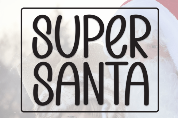 Super Santa Font for Creative Design