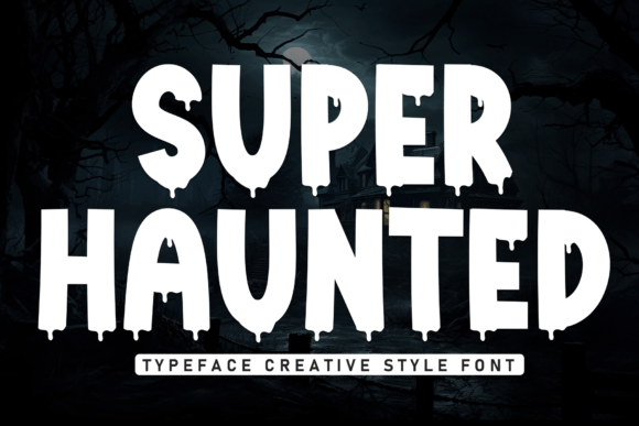 Using Super Haunted Display Fonts for Spooky Web Design